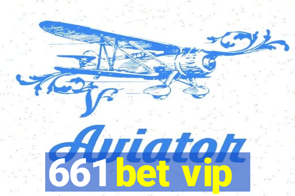 661 bet vip